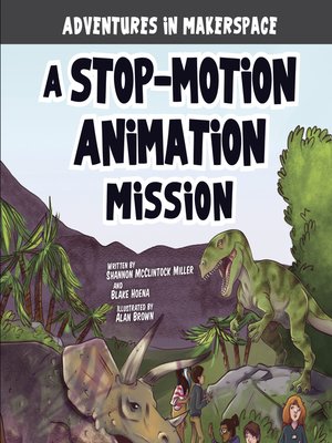 cover image of A Stop-Motion Animation Mission